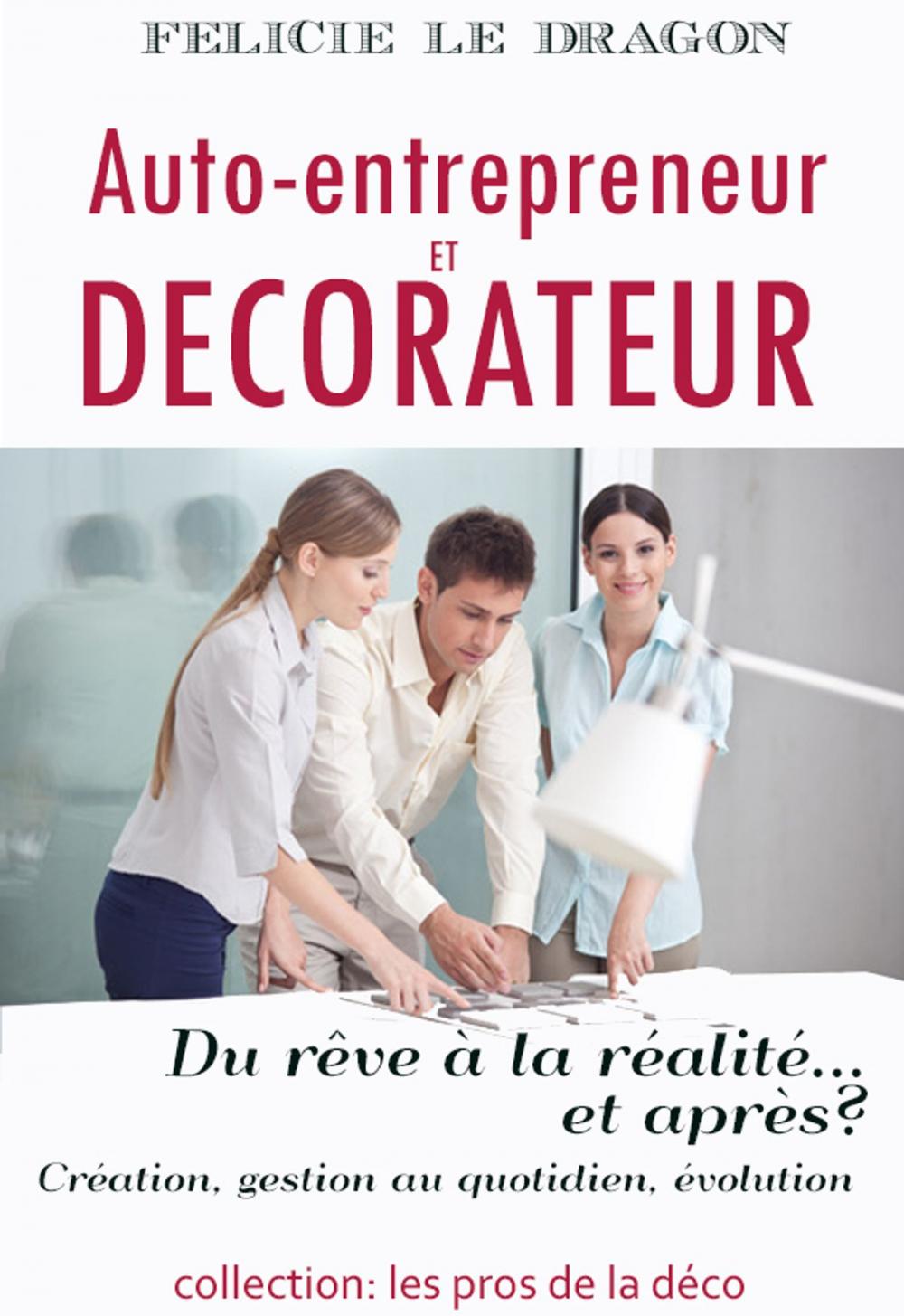 Big bigCover of Auto-entrepreneur et décorateur