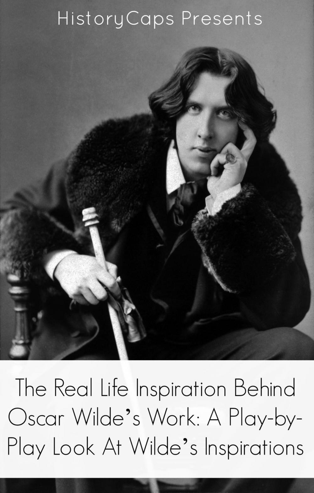 Big bigCover of The Real Life Inspiration Behind Oscar Wilde’s Work