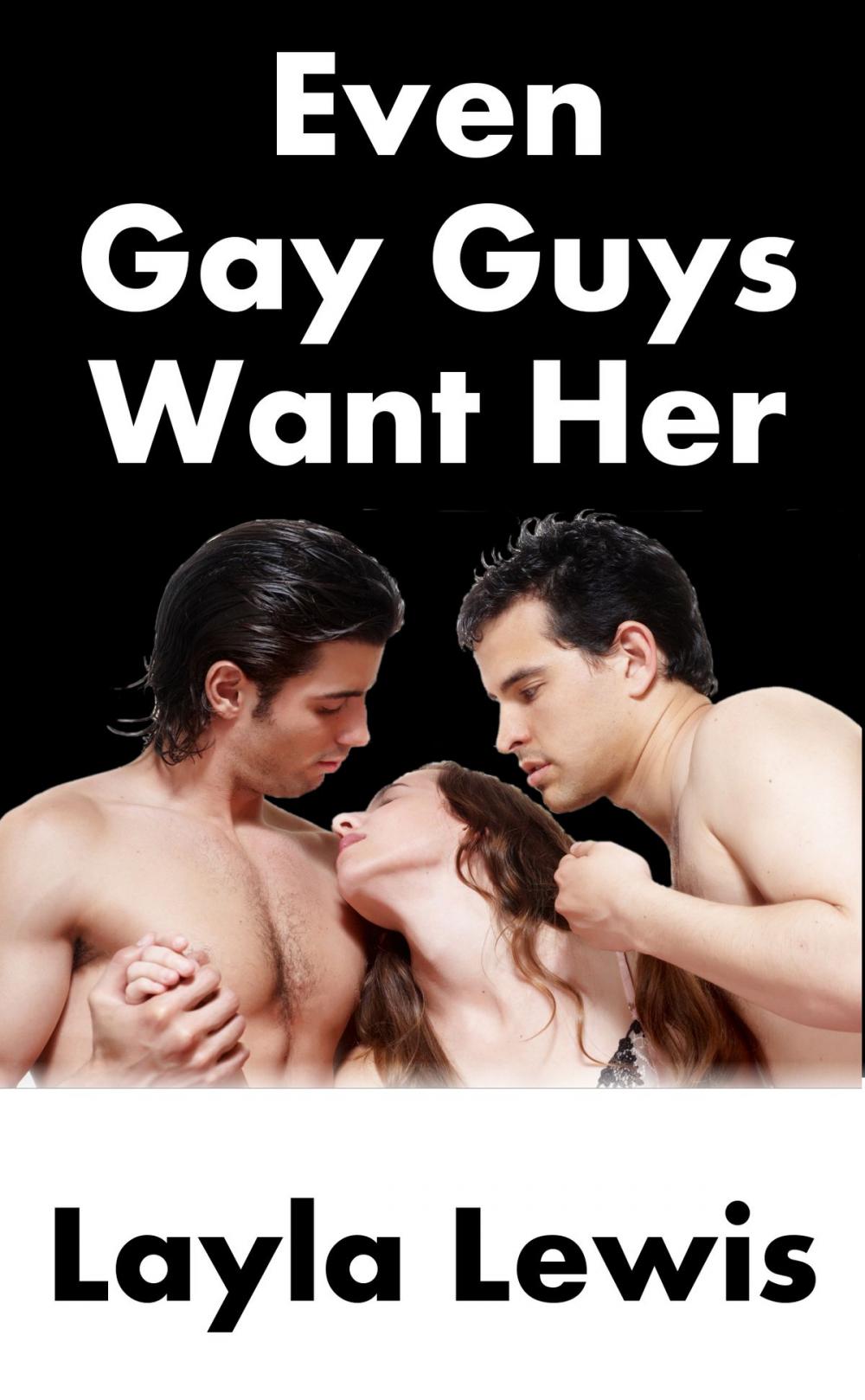 Big bigCover of Even Gay Guys Want Her