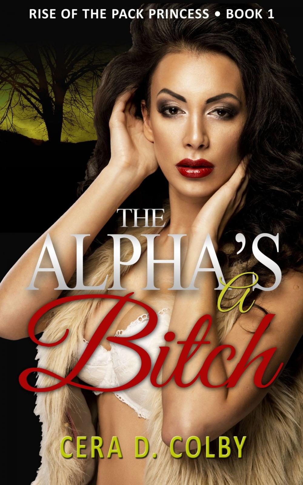 Big bigCover of The Alpha's a Bitch