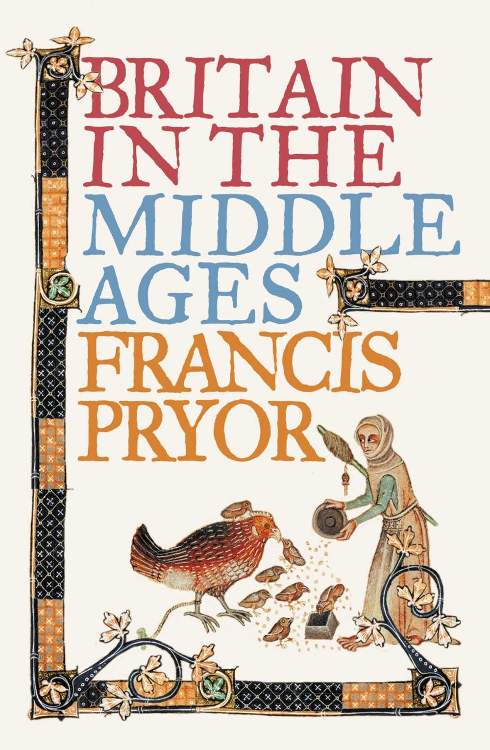 Big bigCover of Britain in the Middle Ages: An Archaeological History (Text only)