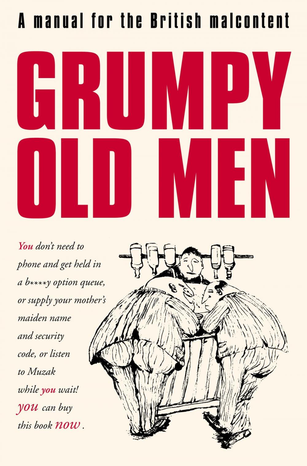 Big bigCover of Grumpy Old Men: A Manual for the British Malcontent