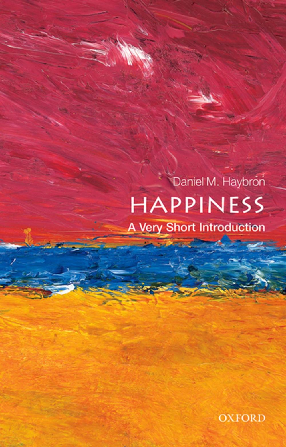 Big bigCover of Happiness: A Very Short Introduction