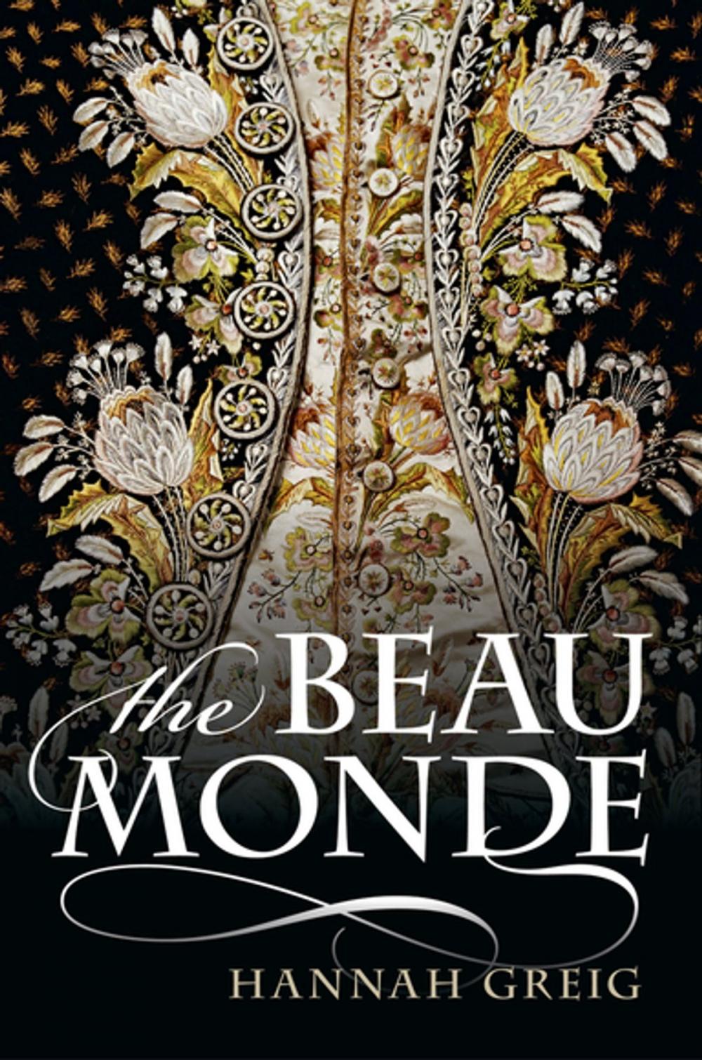 Big bigCover of The Beau Monde: Fashionable Society in Georgian London