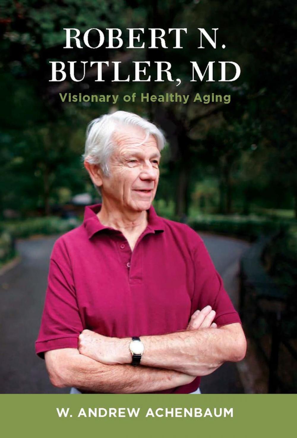 Big bigCover of Robert N. Butler, MD