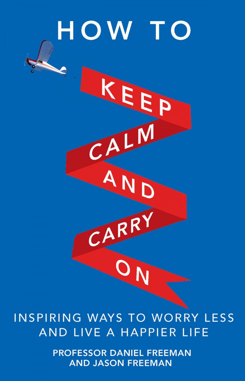 Big bigCover of How to Keep Calm and Carry On