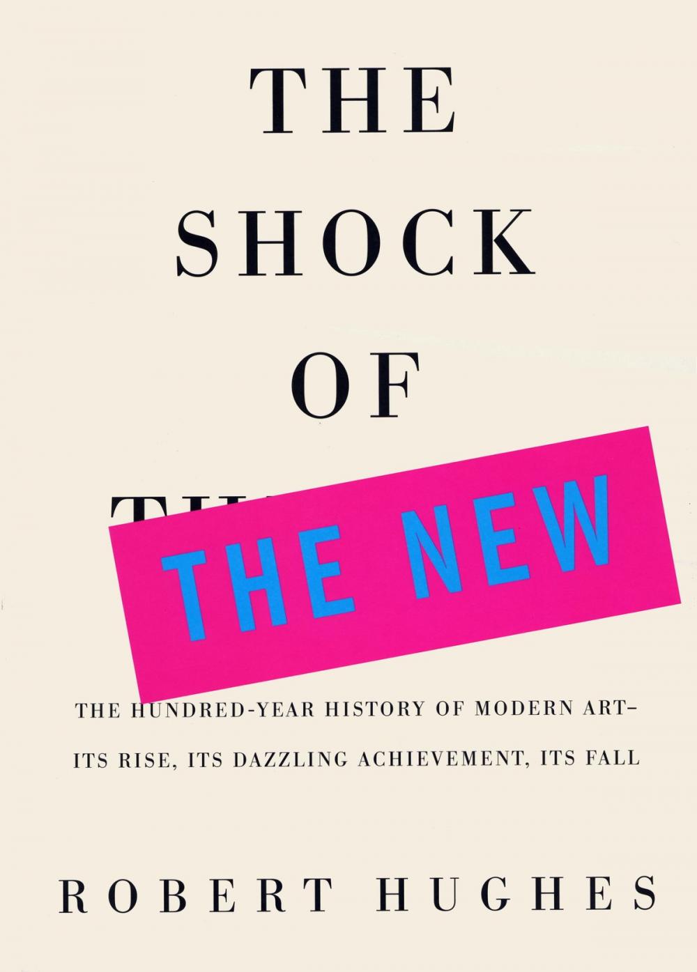 Big bigCover of The Shock of the New