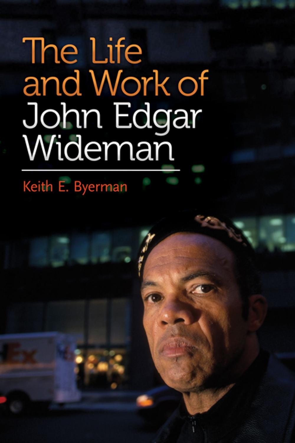 Big bigCover of The Life and Work of John Edgar Wideman