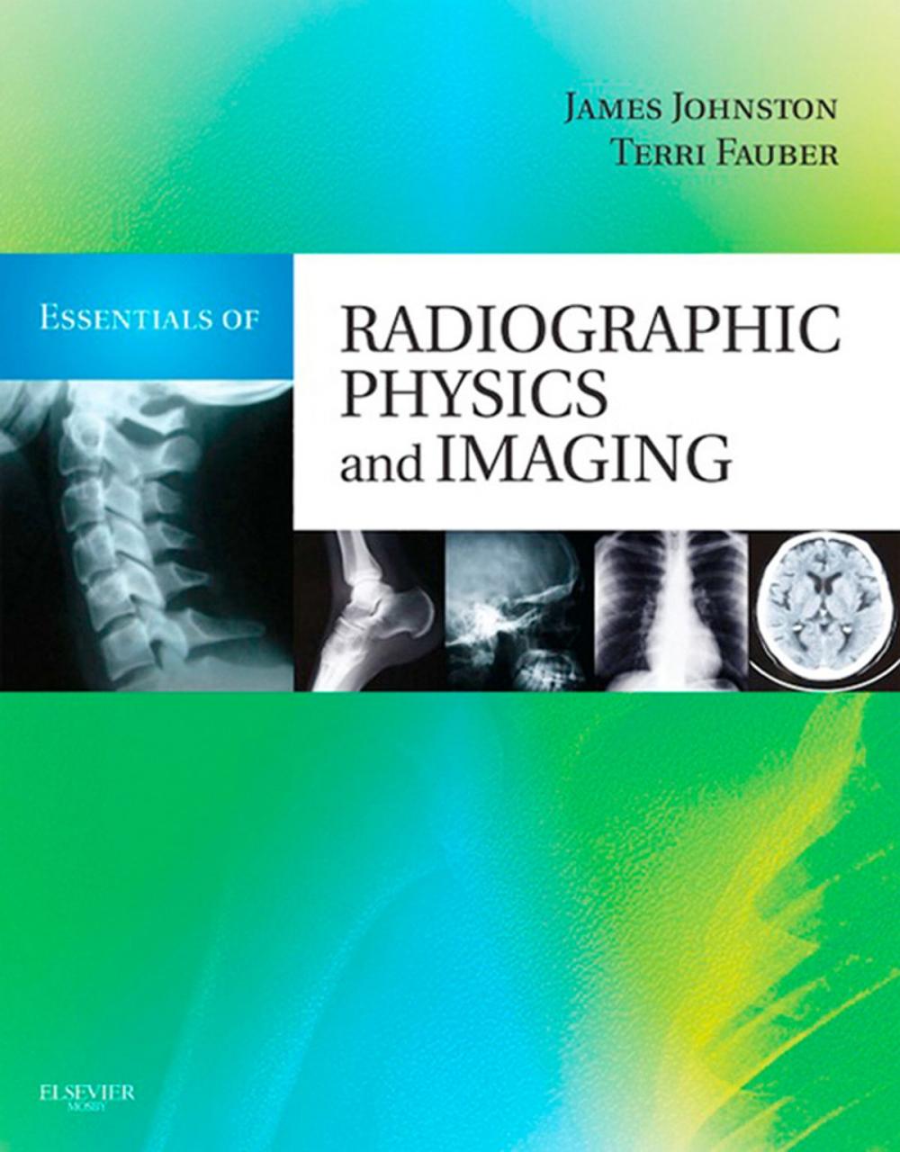 Big bigCover of Essentials of Radiographic Physics and Imaging - E-Book