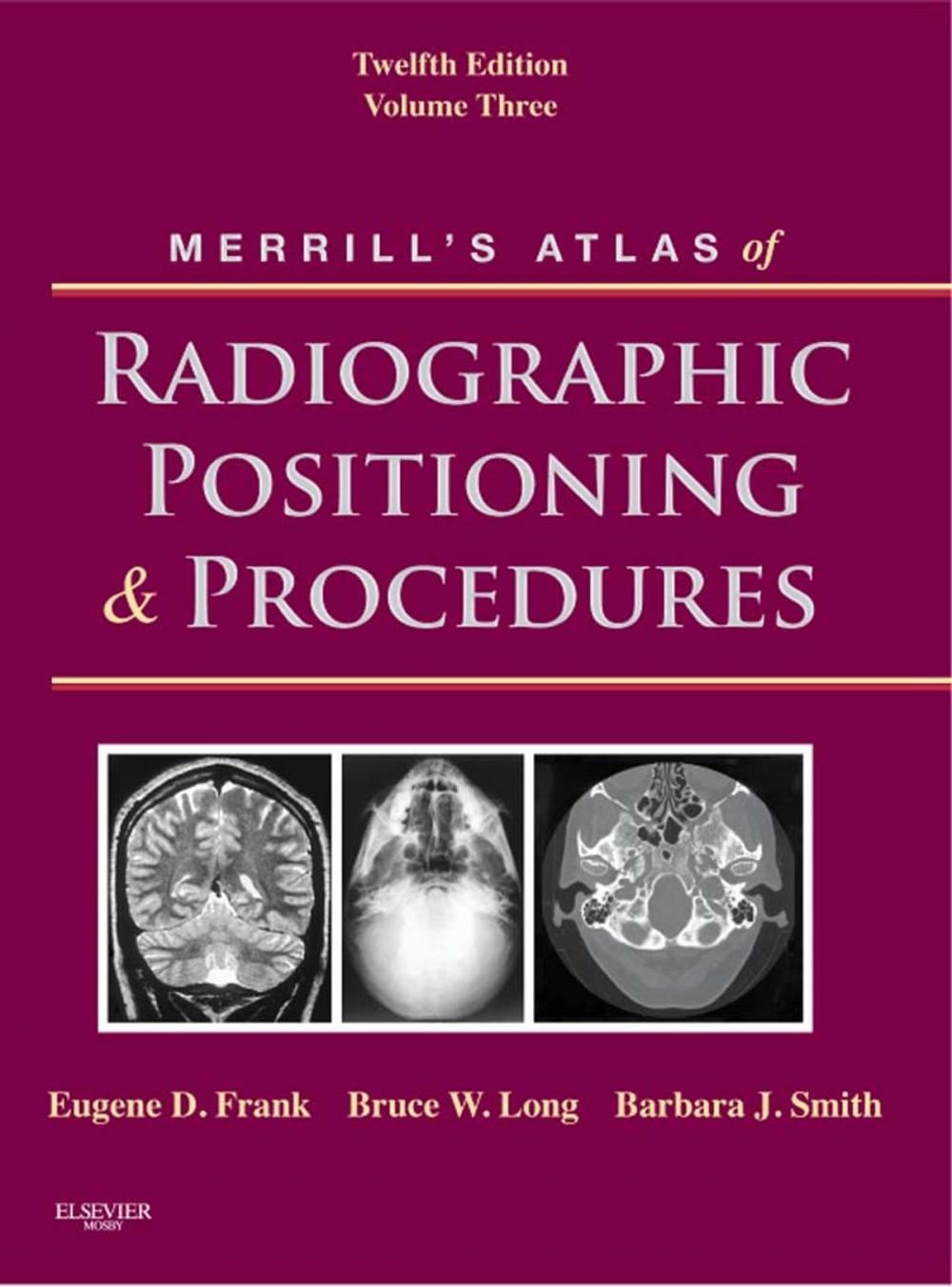 Big bigCover of Merrill's Atlas of Radiographic Positioning and Procedures - E-Book