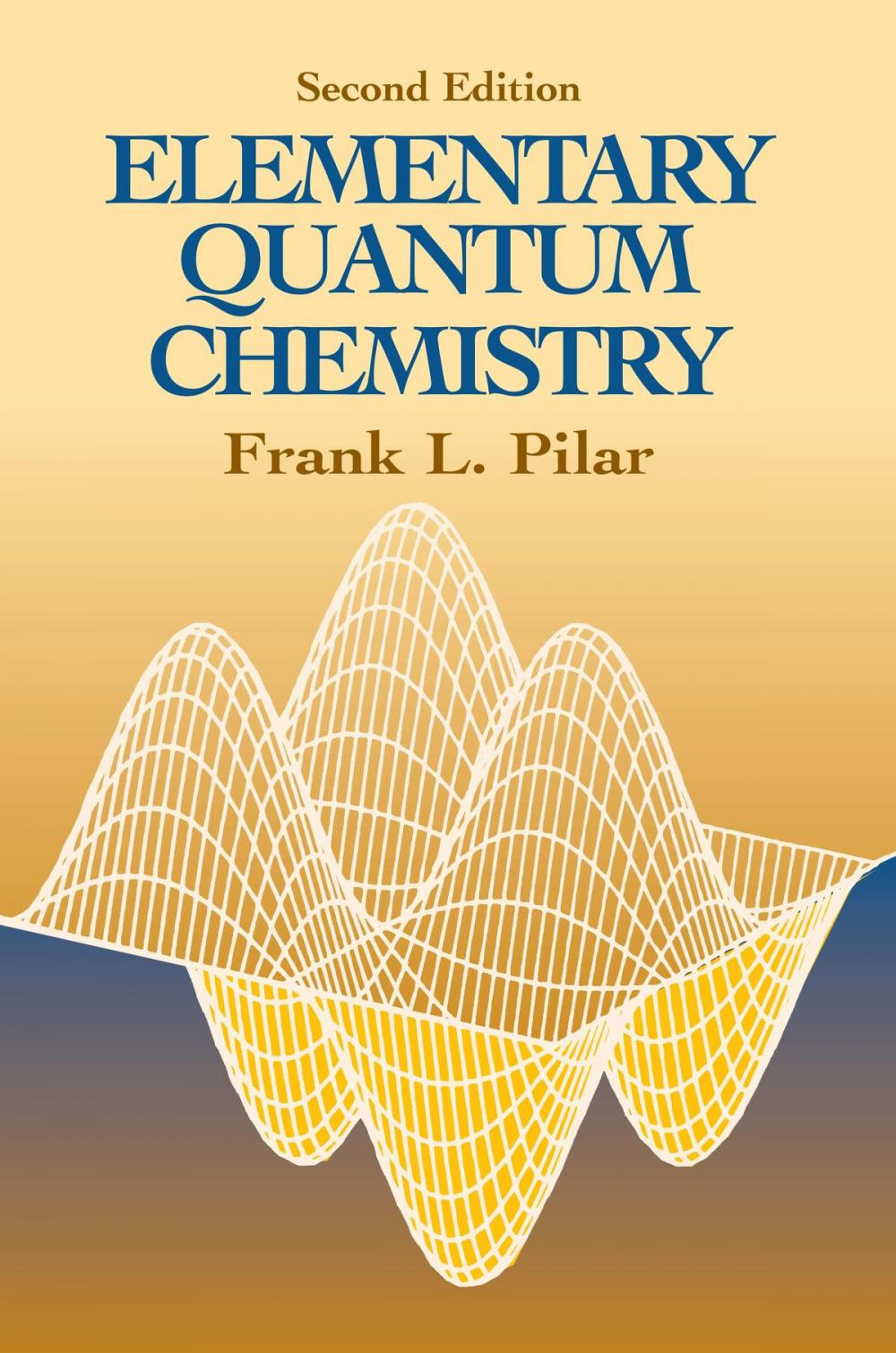 Big bigCover of Elementary Quantum Chemistry, Second Edition