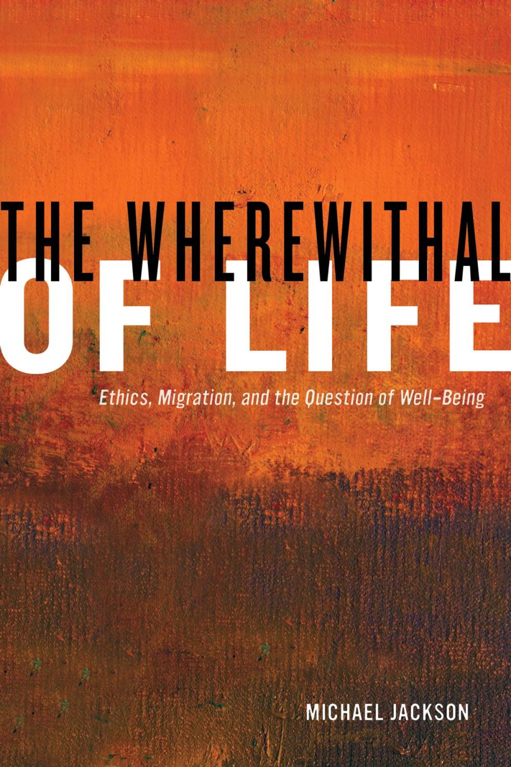 Big bigCover of The Wherewithal of Life