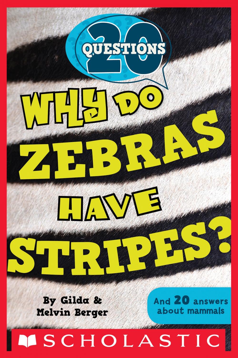 Big bigCover of 20 Questions #2: Why Do Zebras Have Stripes?