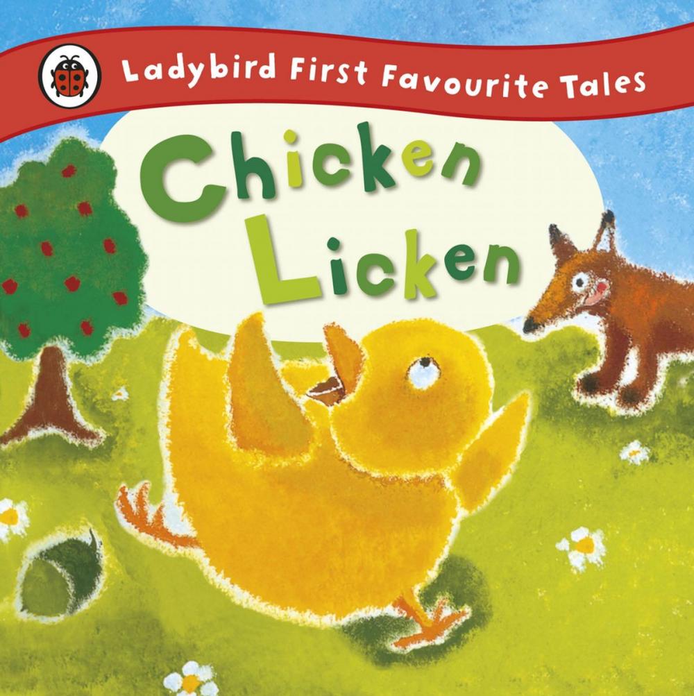 Big bigCover of Chicken Licken: Ladybird First Favourite Tales