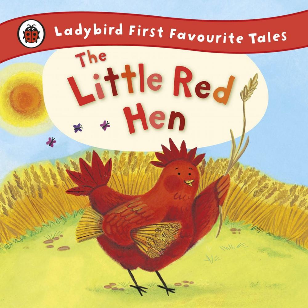 Big bigCover of The Little Red Hen: Ladybird First Favourite Tales