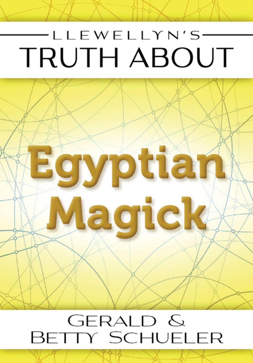 Big bigCover of Llewellyn's Truth About Egyptian Magick