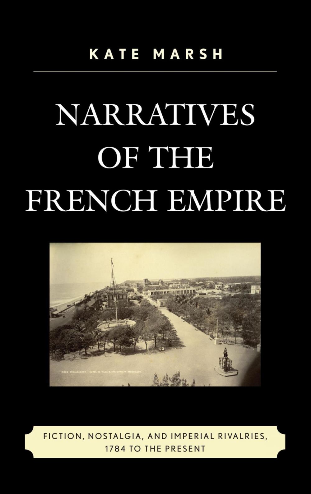 Big bigCover of Narratives of the French Empire