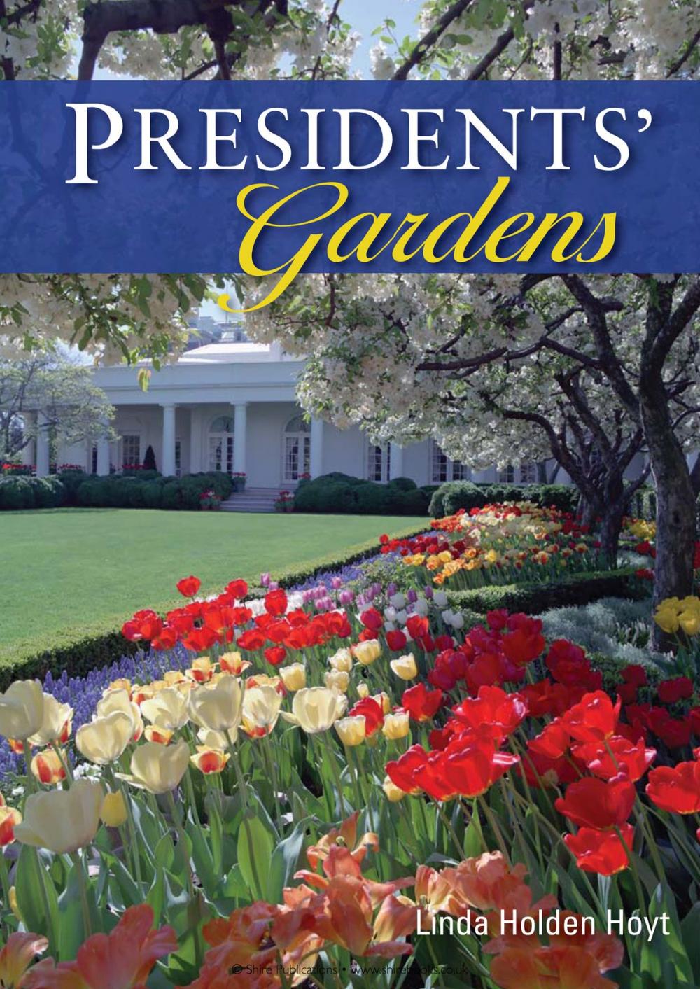 Big bigCover of Presidents’ Gardens