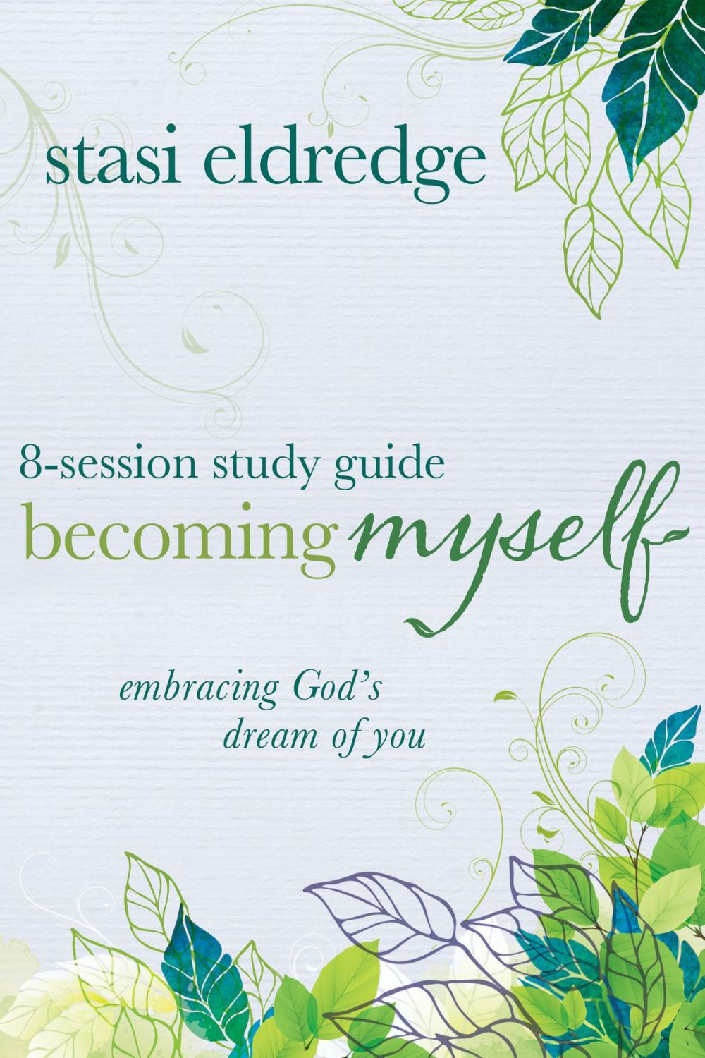 Big bigCover of Becoming Myself 8-Session Study Guide