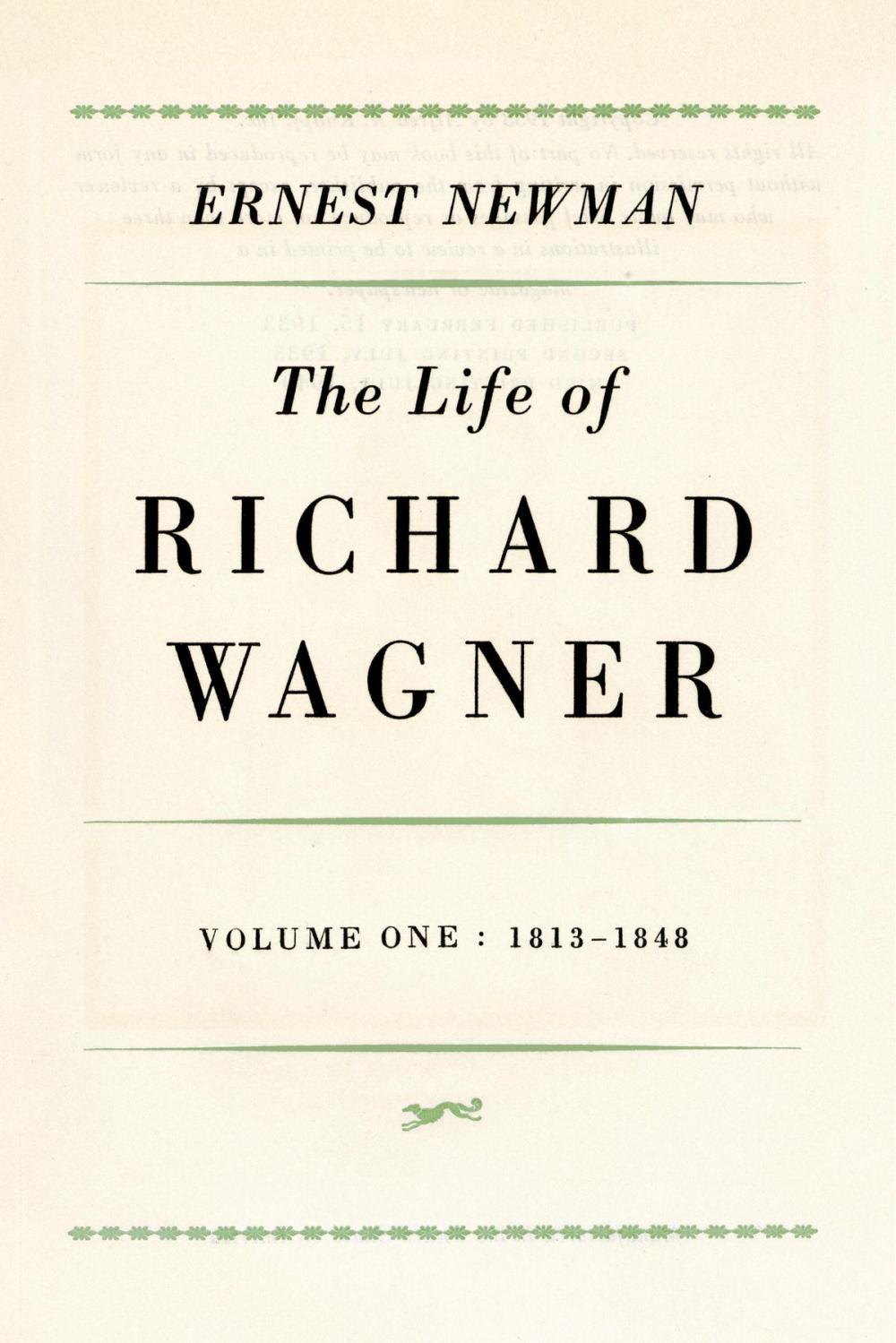 Big bigCover of Life of Richard Wagner, Volume 1: 1813-1848