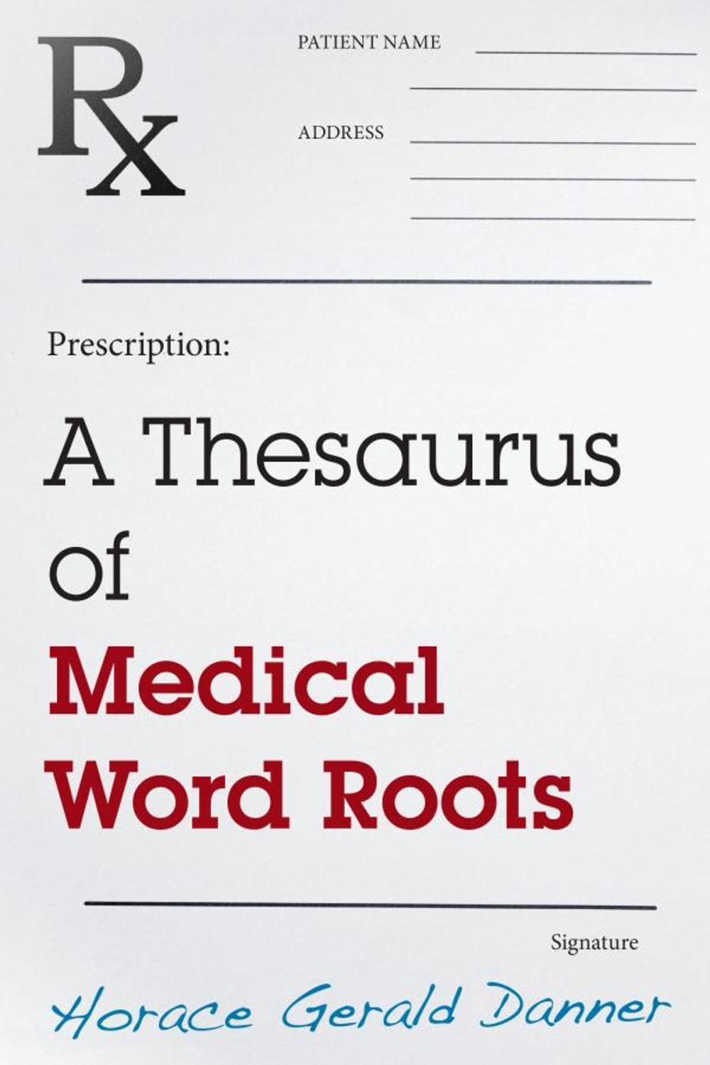 Big bigCover of A Thesaurus of Medical Word Roots