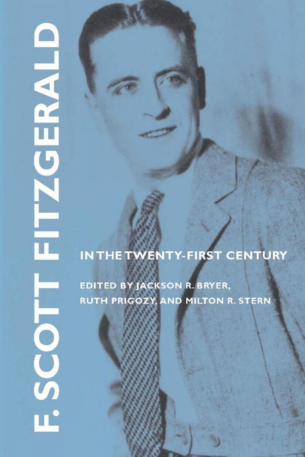 Big bigCover of F. Scott Fitzgerald in the Twenty-First Century