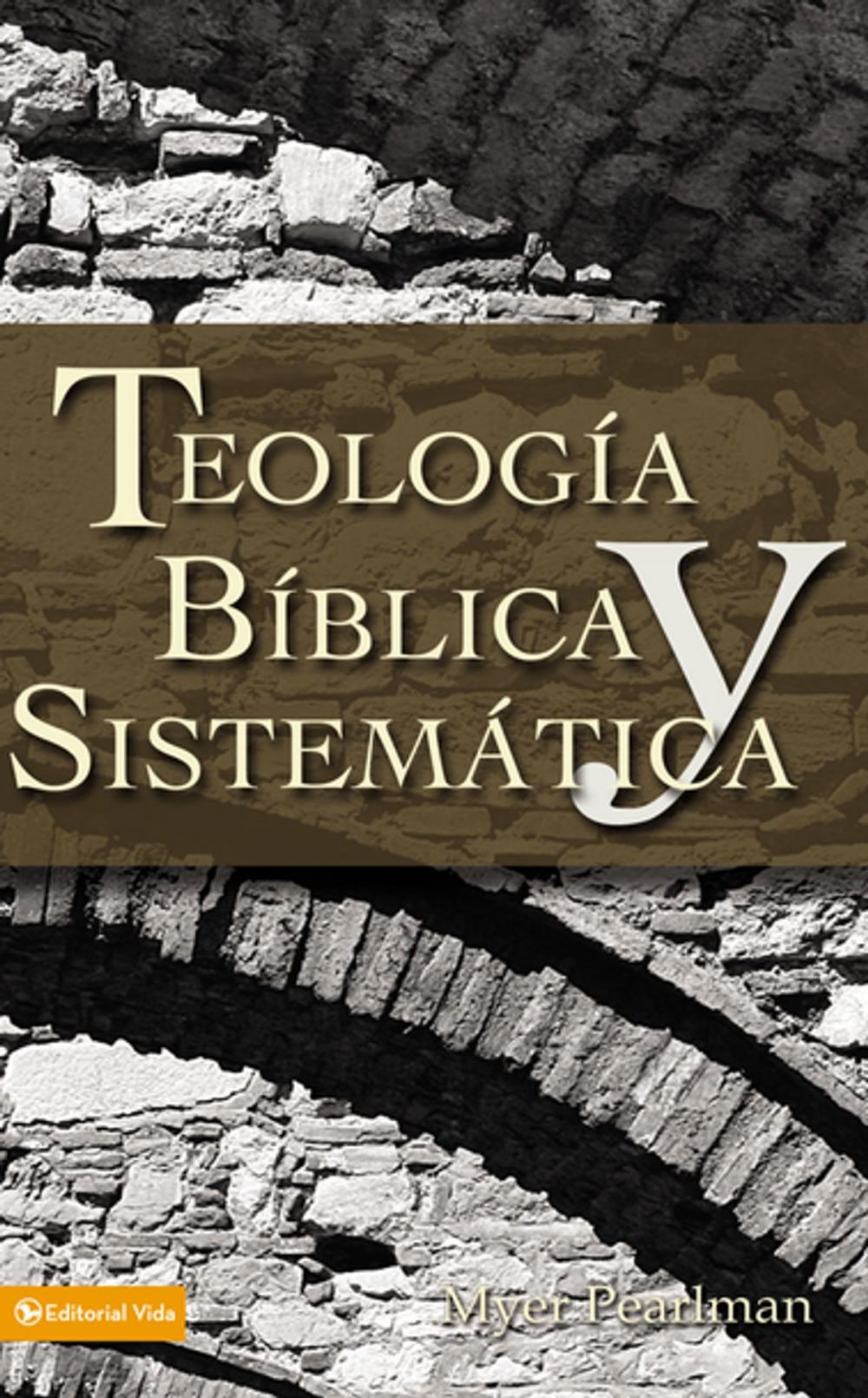 Big bigCover of Teología bíblica y sistemática