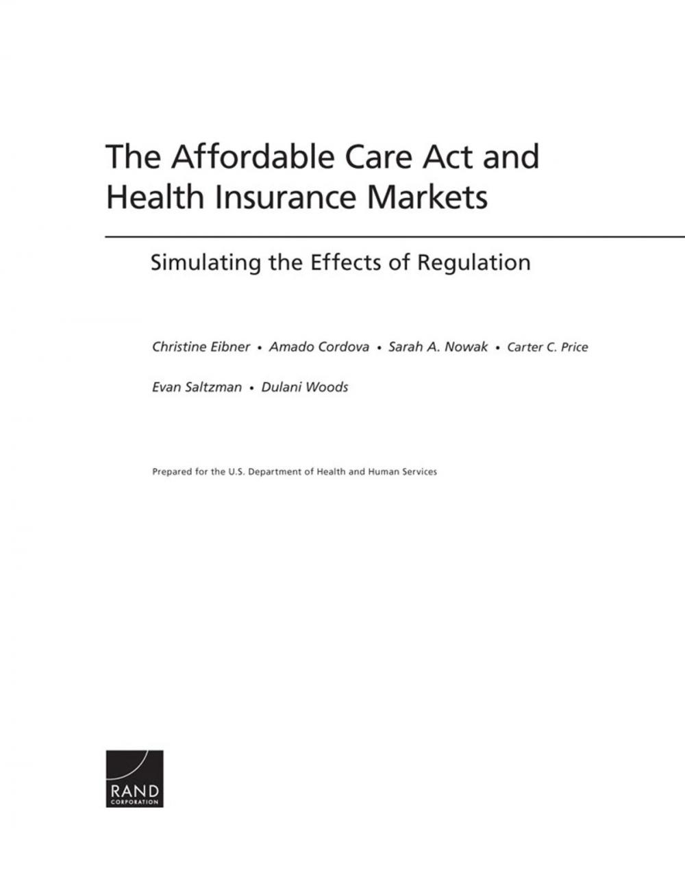 Big bigCover of The Affordable Care Act and Health Insurance Markets