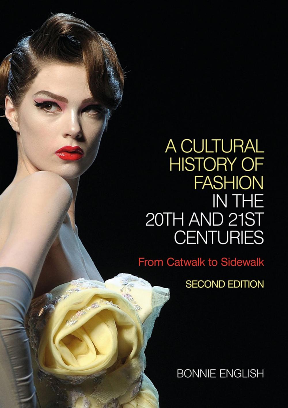 Big bigCover of A Cultural History of Fashion in the 20th and 21st Centuries