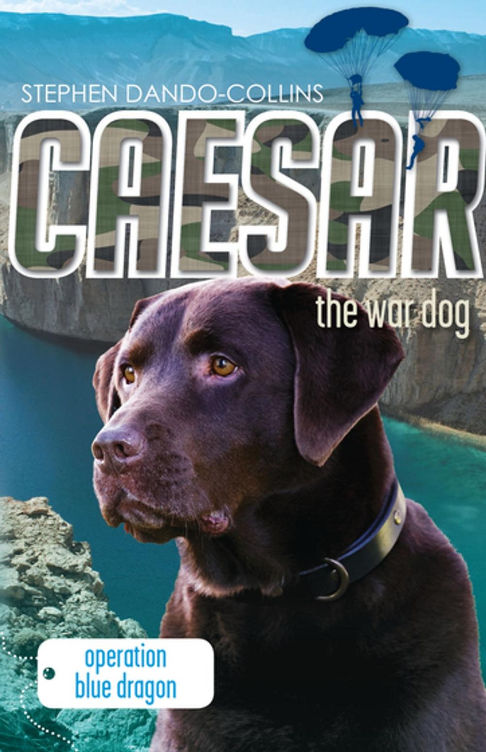 Big bigCover of Caesar the War Dog 2: Operation Blue Dragon