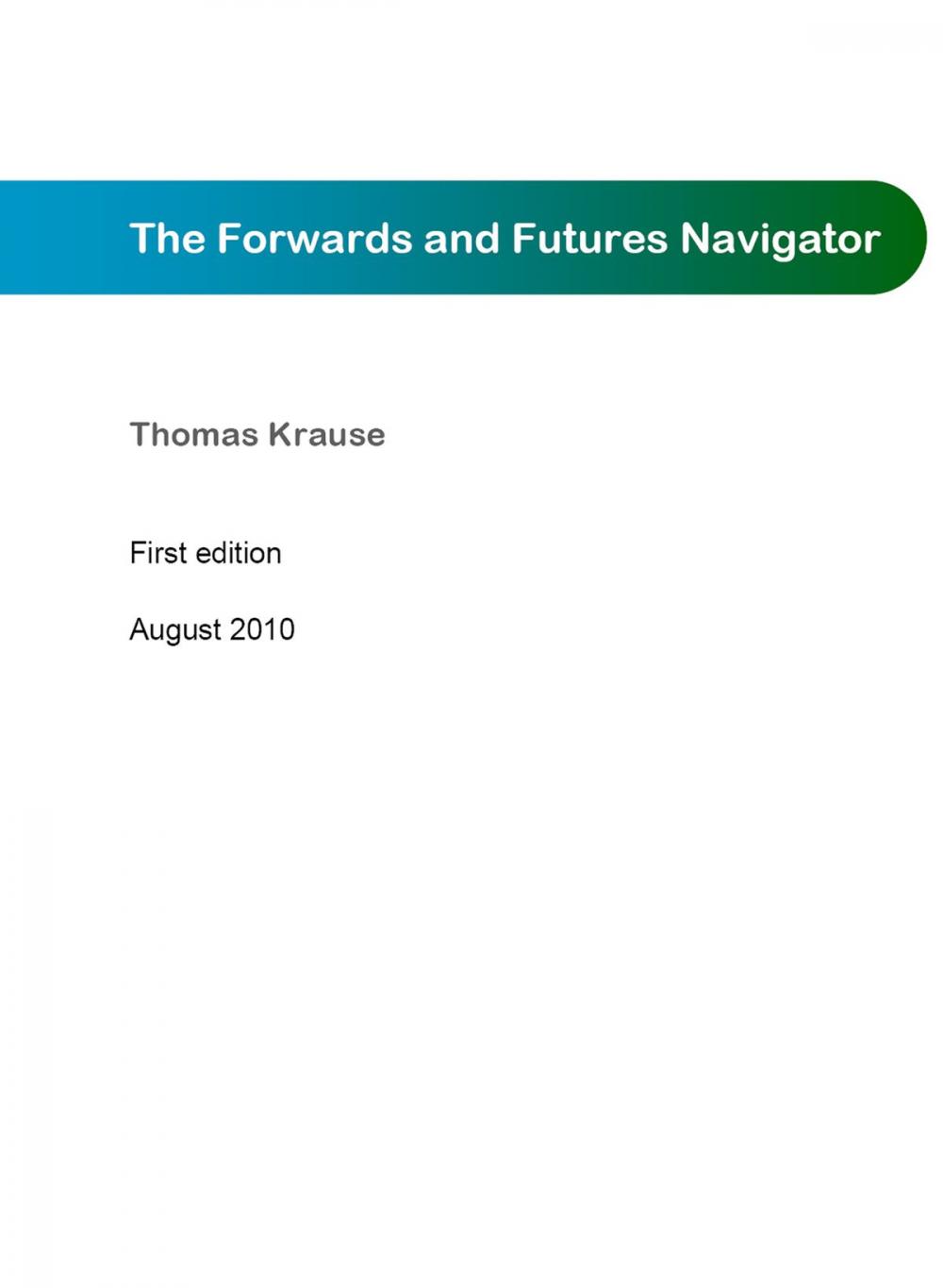 Big bigCover of The Forwards and Futures Navigator