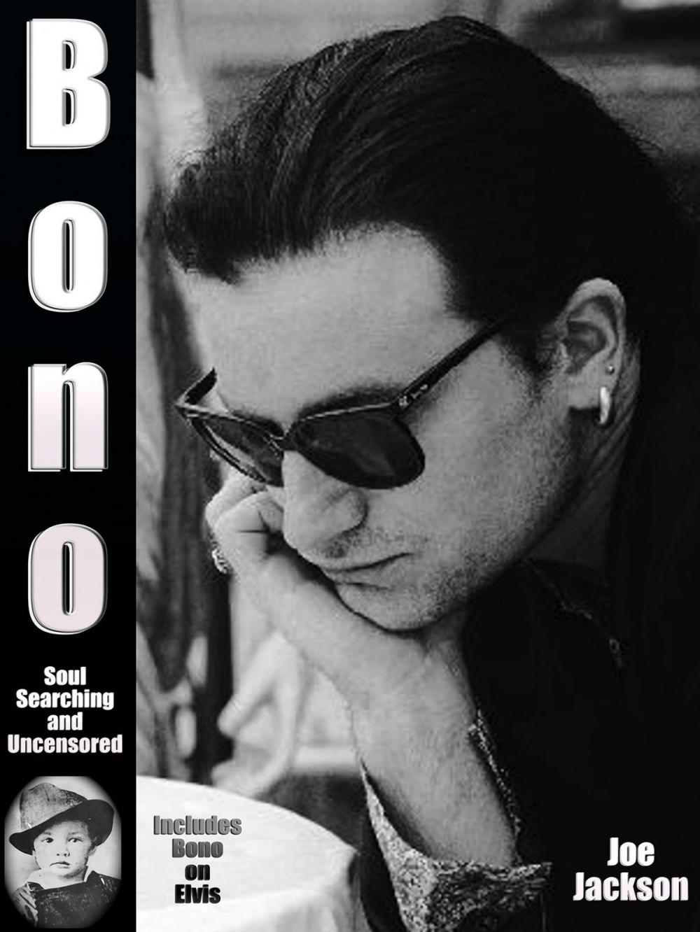 Big bigCover of Bono: Soul Searching and Uncensored