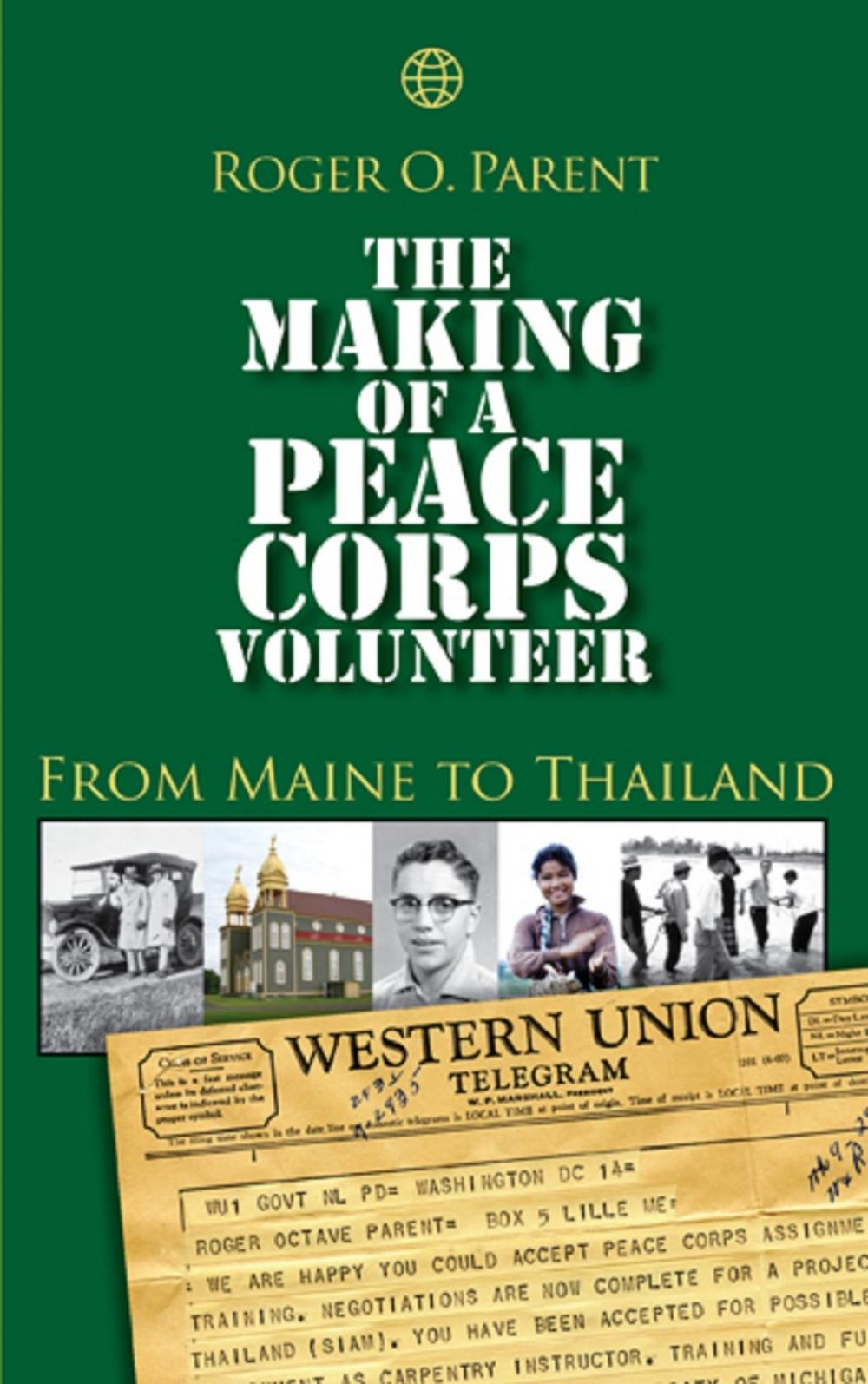 Big bigCover of The Making of a Peace Corps Volunteer: From Maine to Thailand
