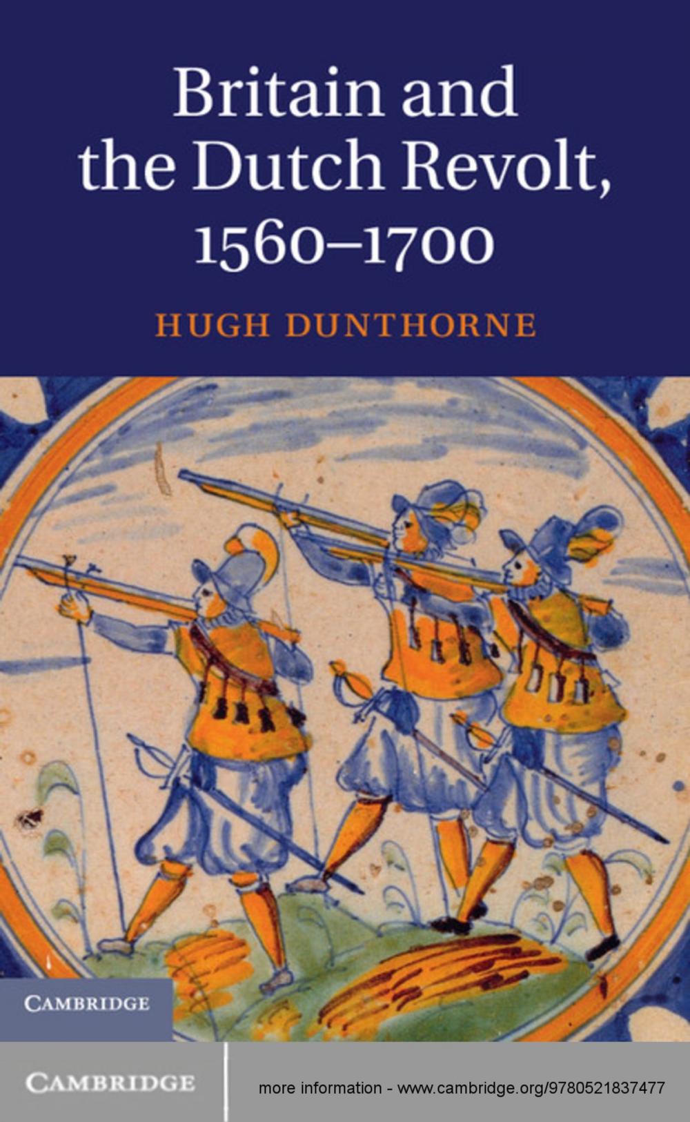 Big bigCover of Britain and the Dutch Revolt, 1560–1700