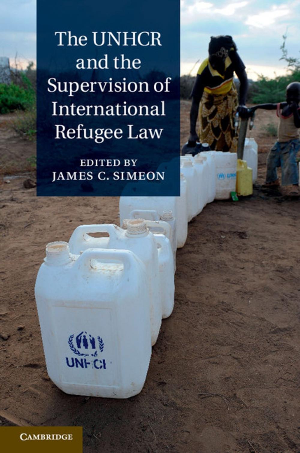 Big bigCover of The UNHCR and the Supervision of International Refugee Law