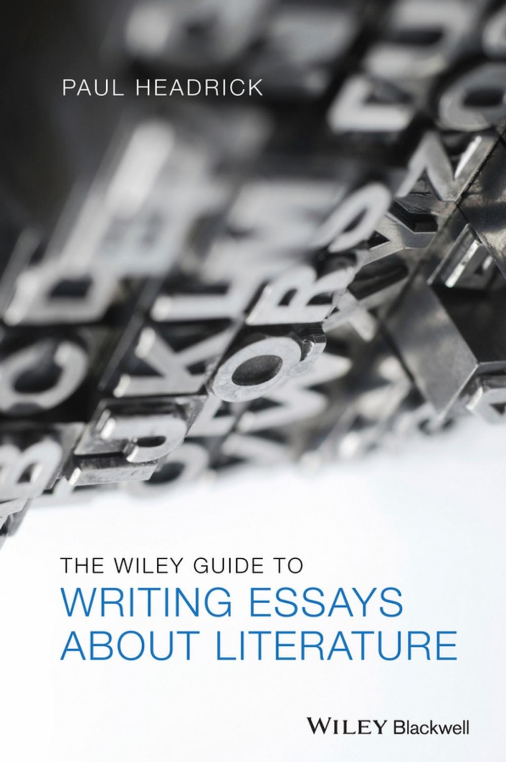 Big bigCover of The Wiley Guide to Writing Essays About Literature