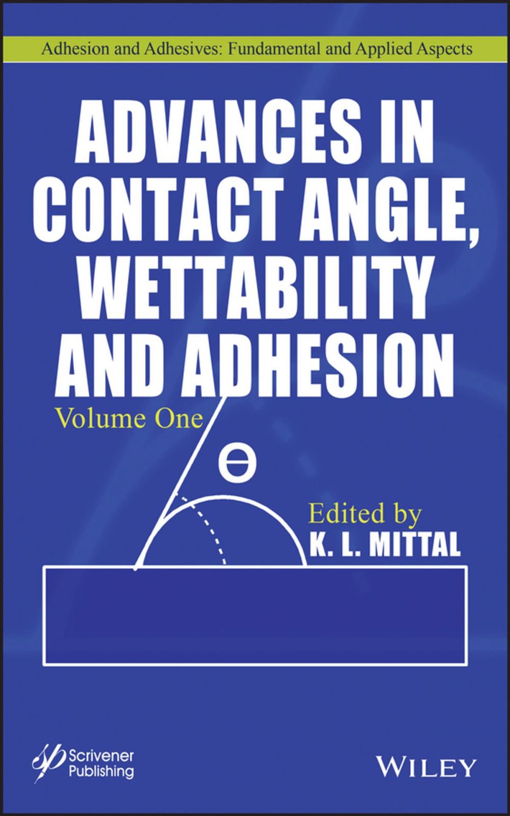 Big bigCover of Advances in Contact Angle, Wettability and Adhesion