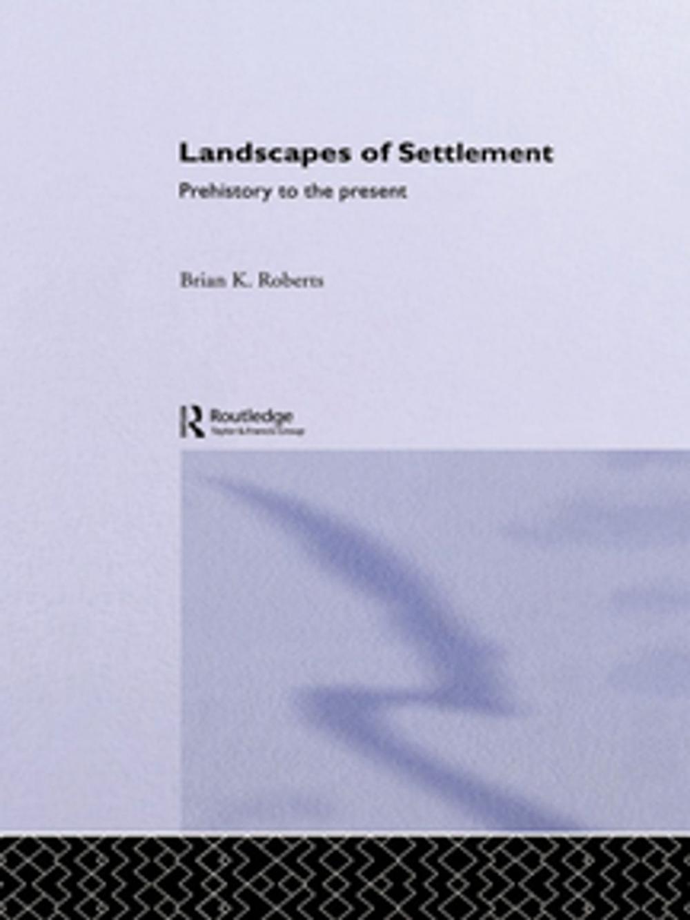 Big bigCover of Landscapes of Settlement