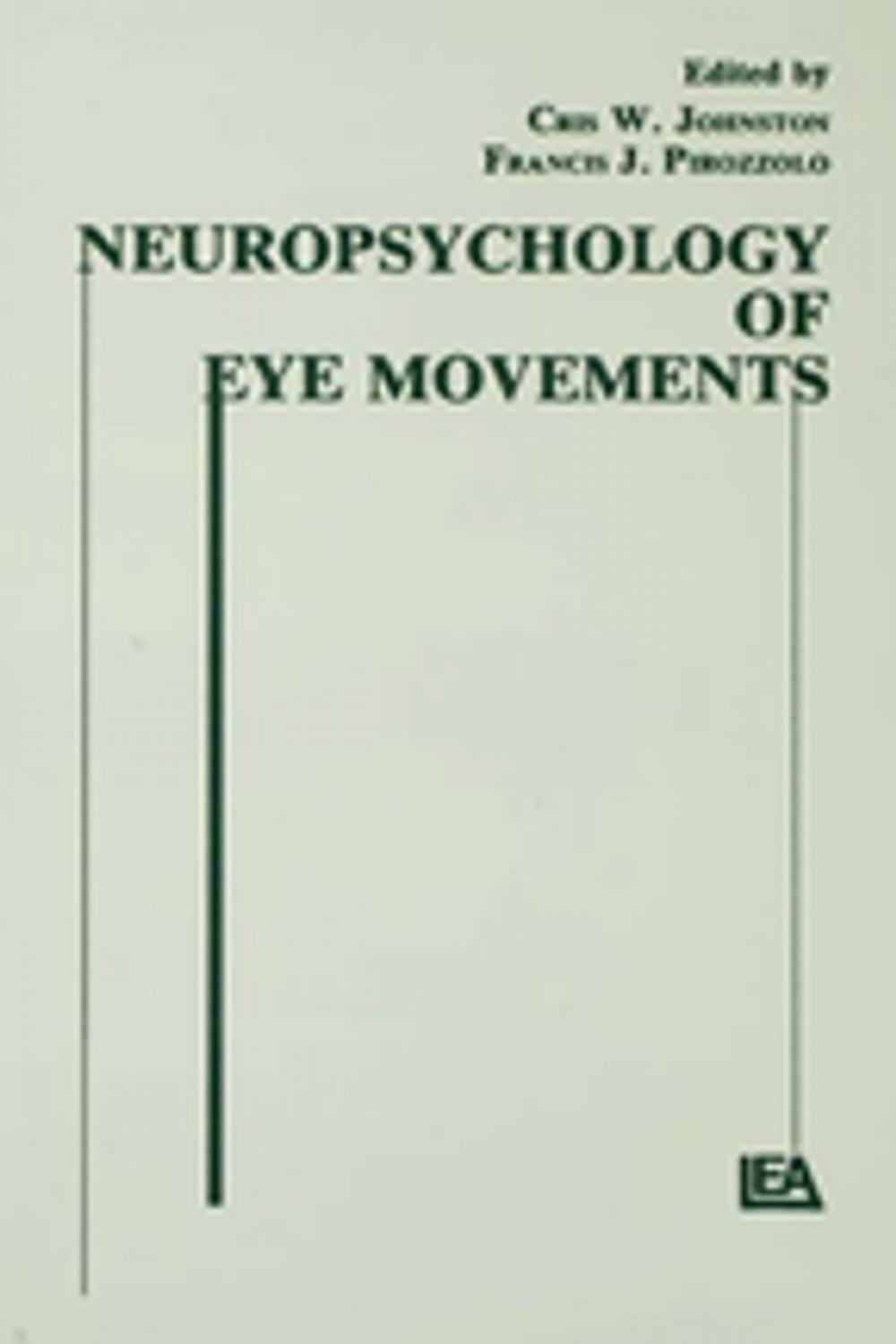 Big bigCover of Neuropsychology of Eye Movement