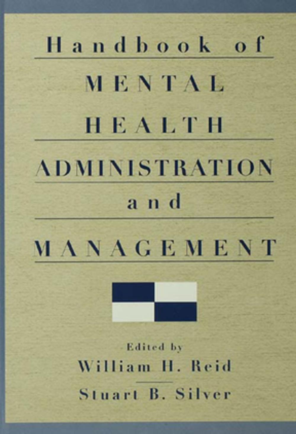 Big bigCover of Handbook of Mental Health Administration and Management