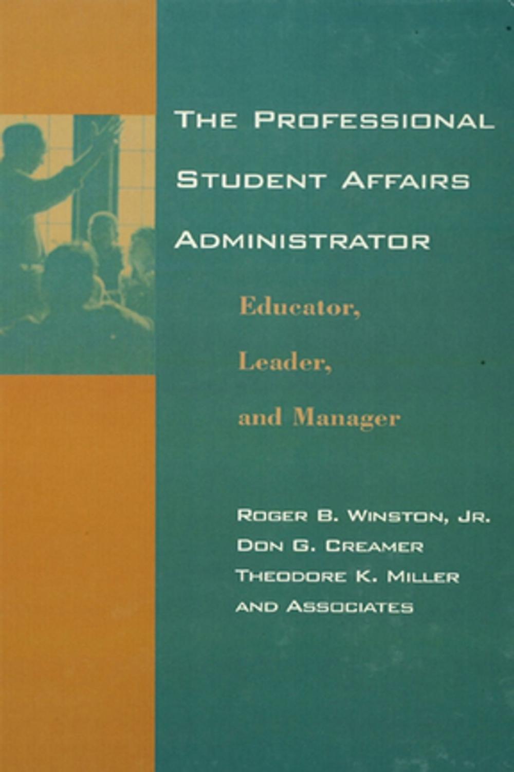 Big bigCover of The Professional Student Affairs Administrator