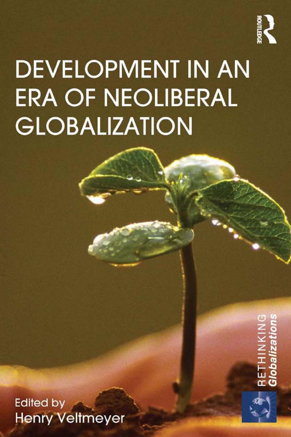 Big bigCover of Development in an Era of Neoliberal Globalization