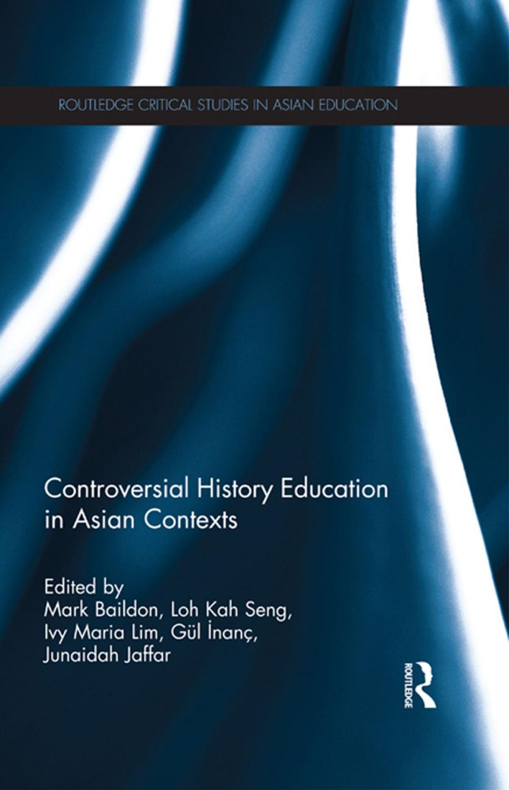 Big bigCover of Controversial History Education in Asian Contexts