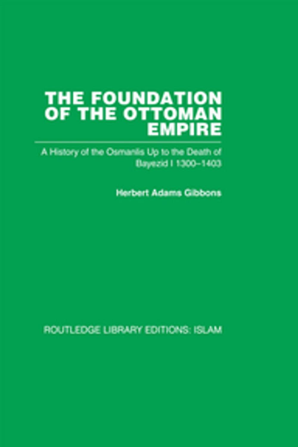 Big bigCover of The Foundation of the Ottoman Empire