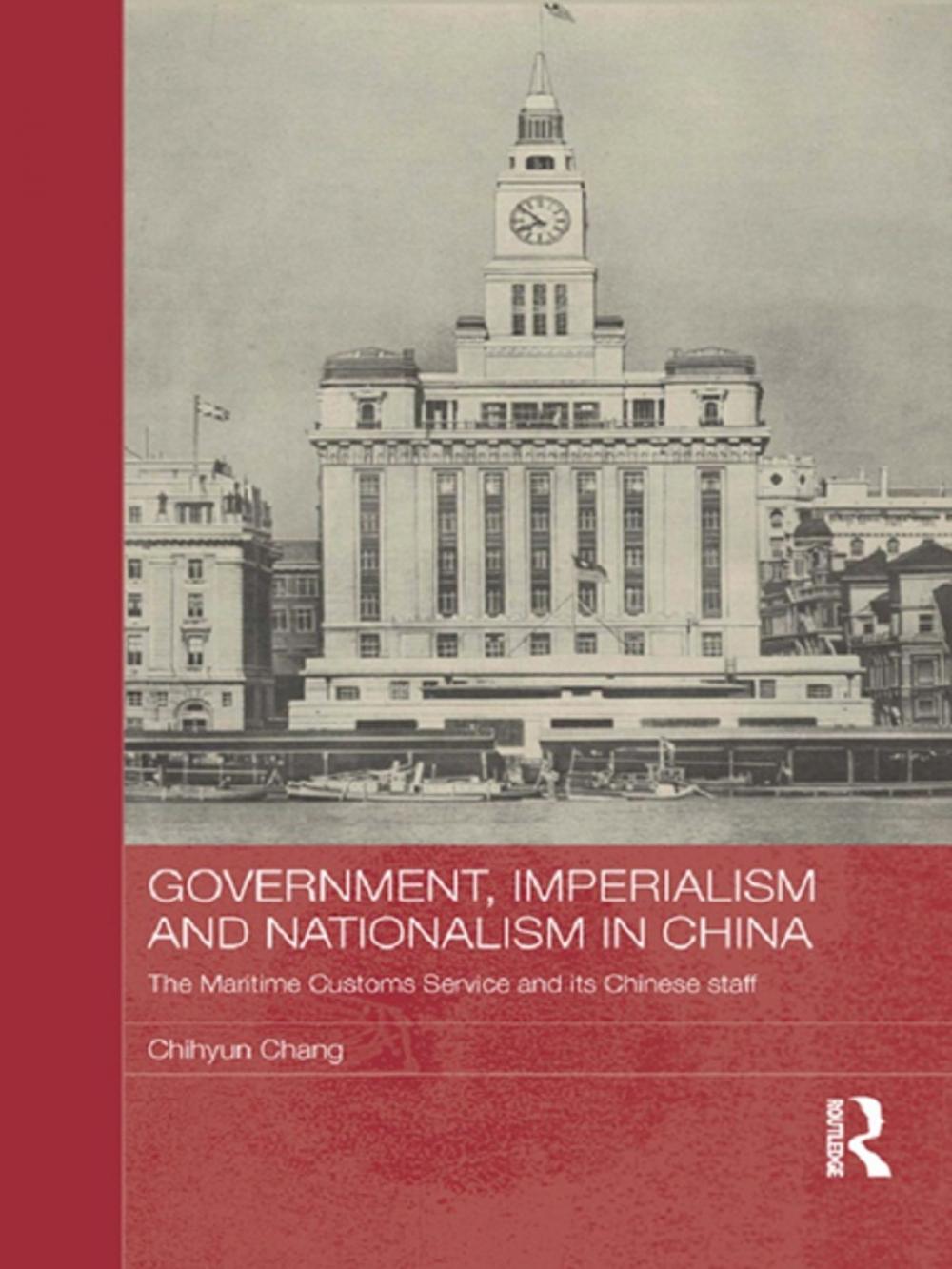 Big bigCover of Government, Imperialism and Nationalism in China