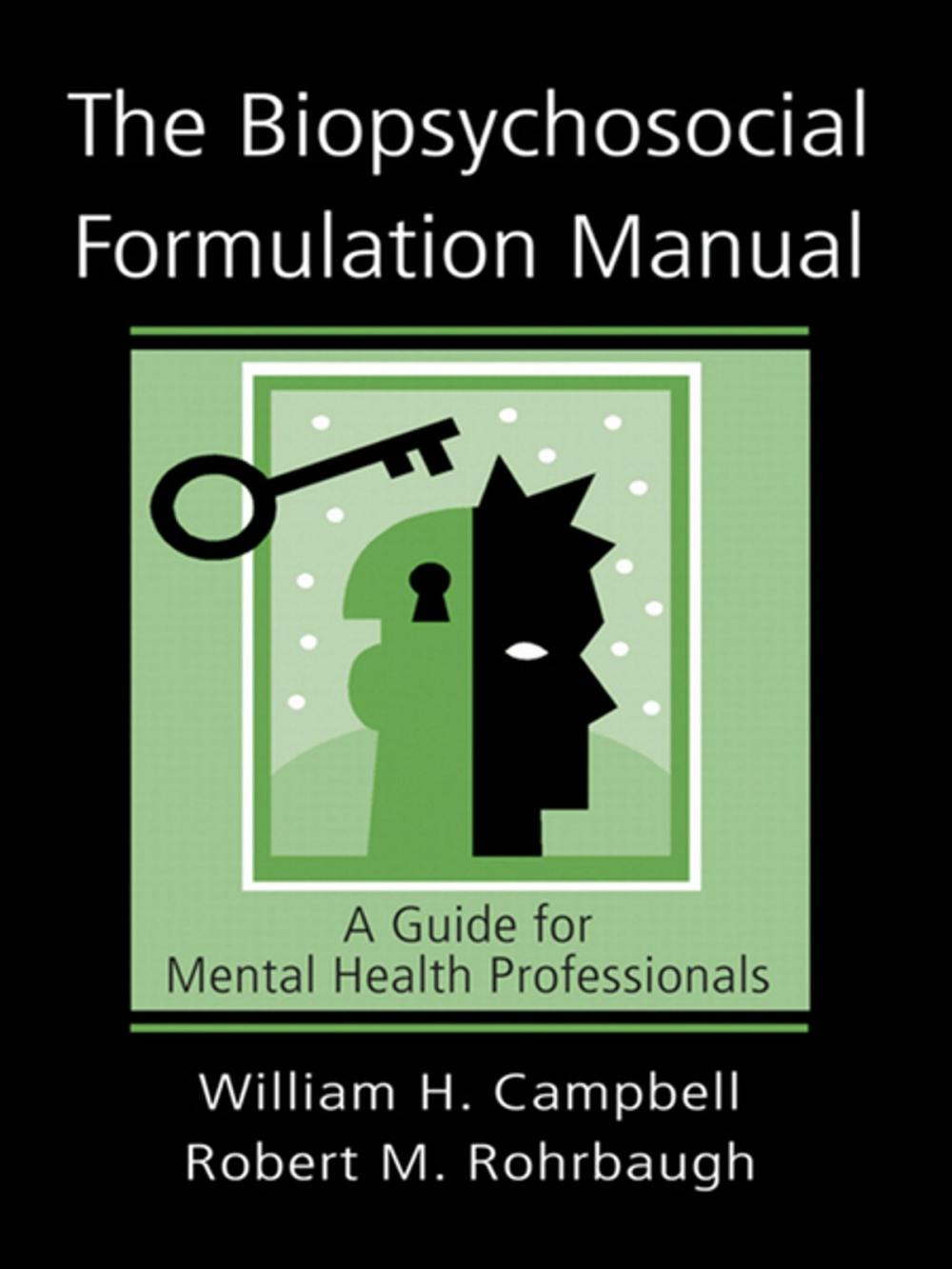 Big bigCover of The Biopsychosocial Formulation Manual: A Guide for Mental Health Professionals