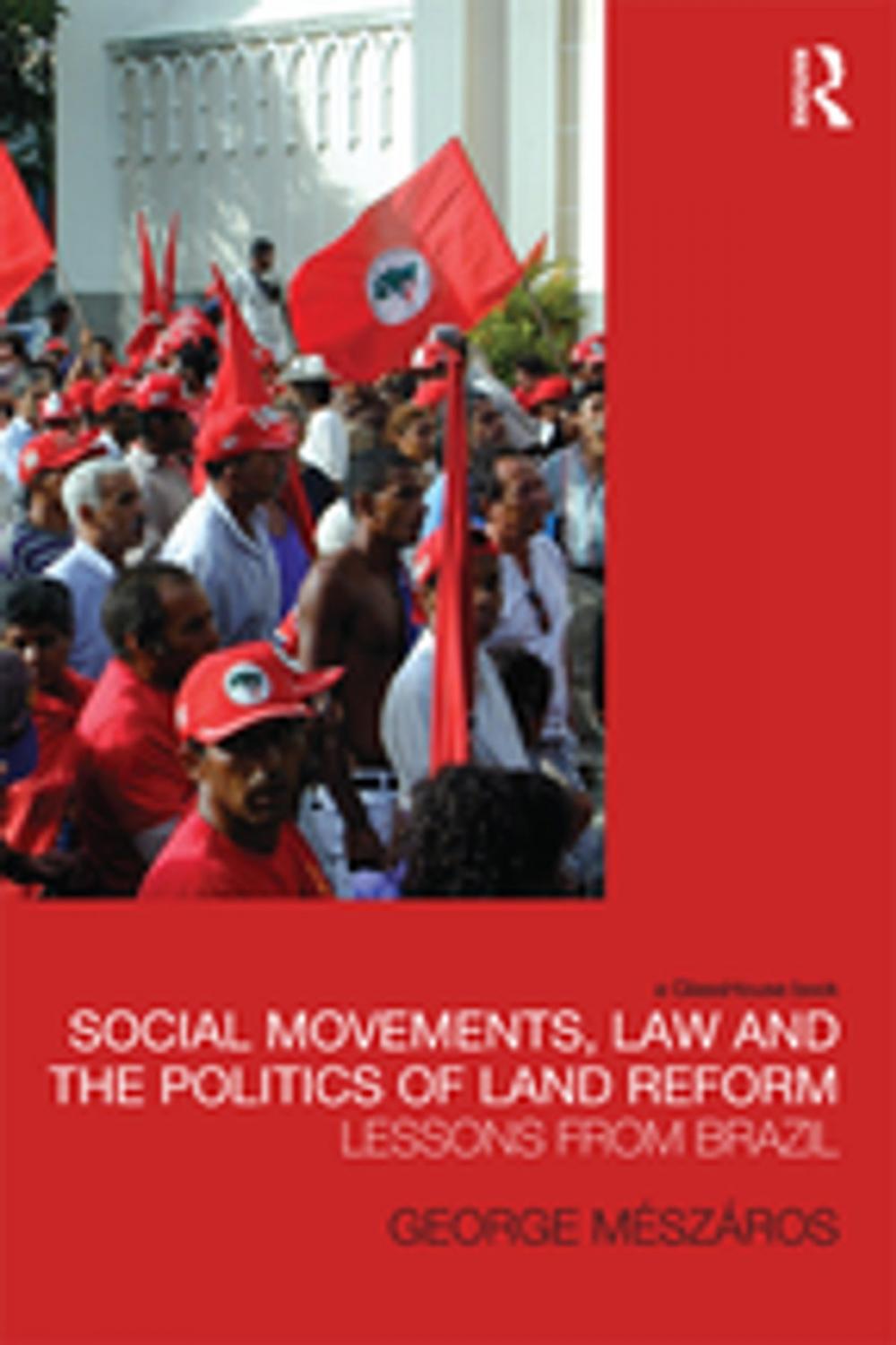 Big bigCover of Social Movements, Law and the Politics of Land Reform