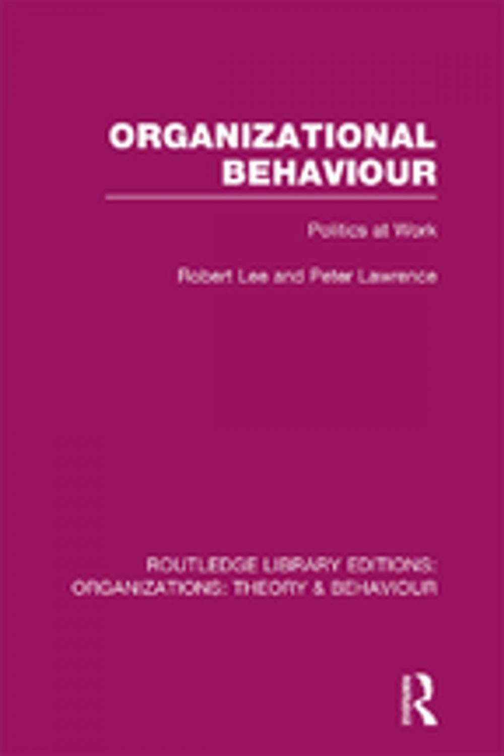 Big bigCover of Organizational Behaviour (RLE: Organizations)