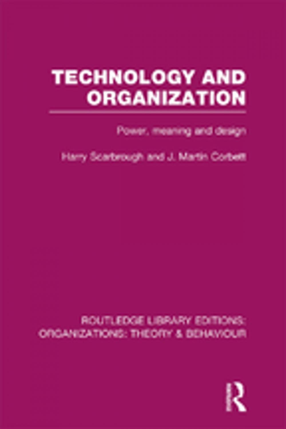 Big bigCover of Technology and Organization (RLE: Organizations)