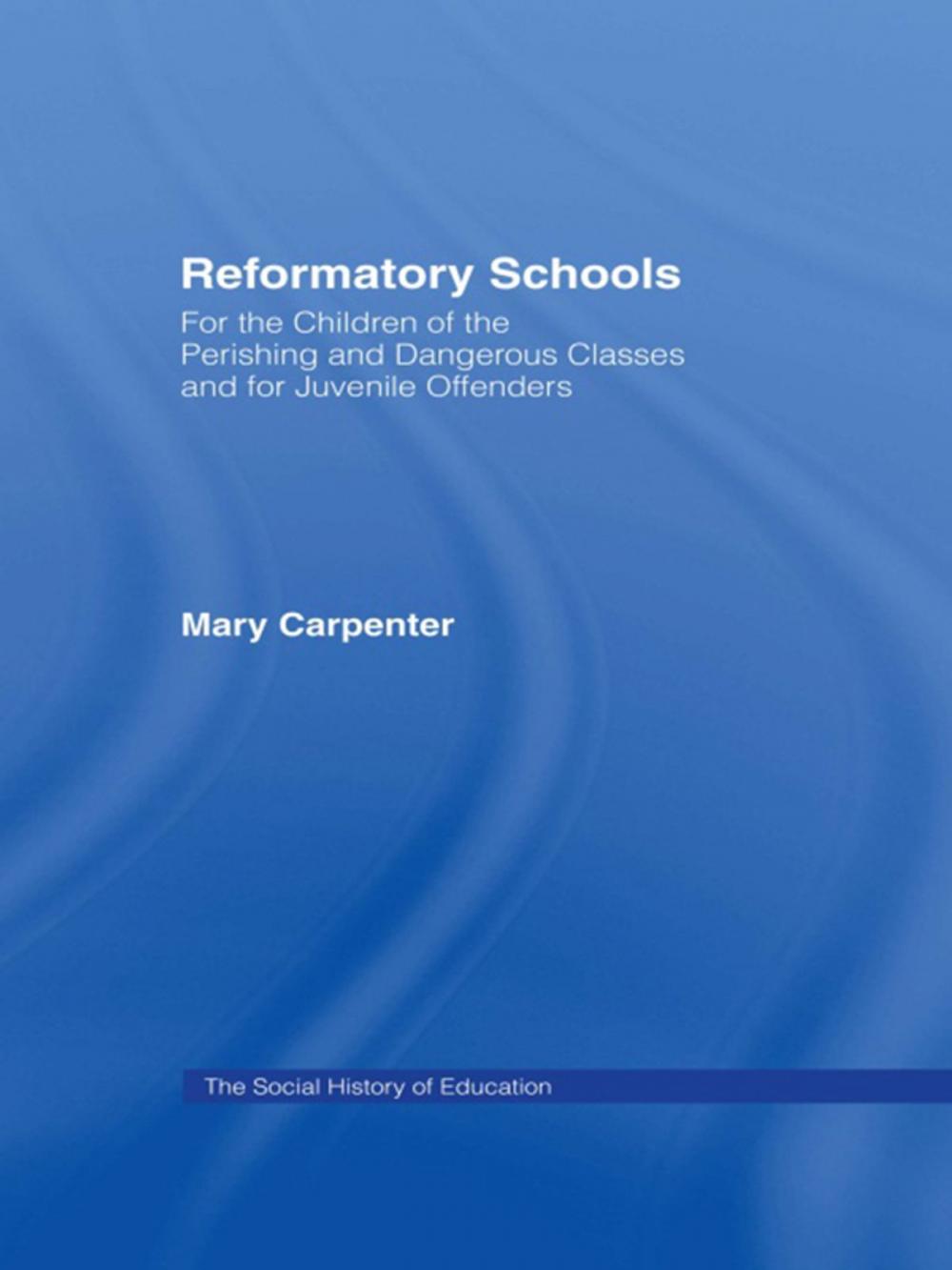 Big bigCover of Reformatory Schools (1851)